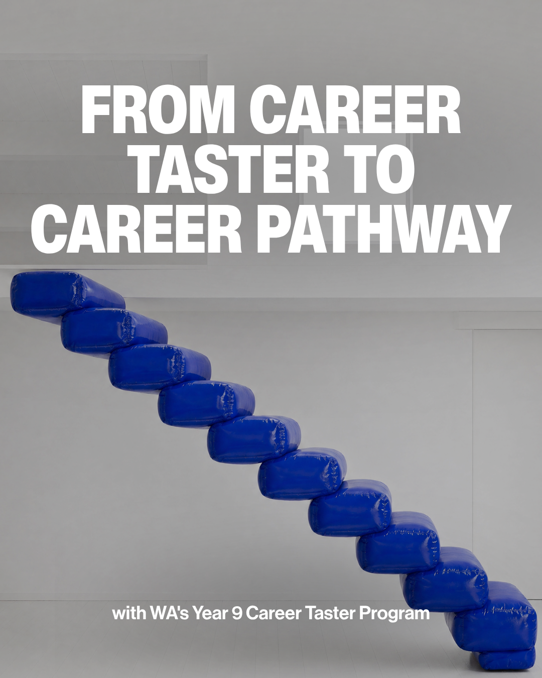 From career taster to career pathways, with WA's Year 9 Career Taster Program
